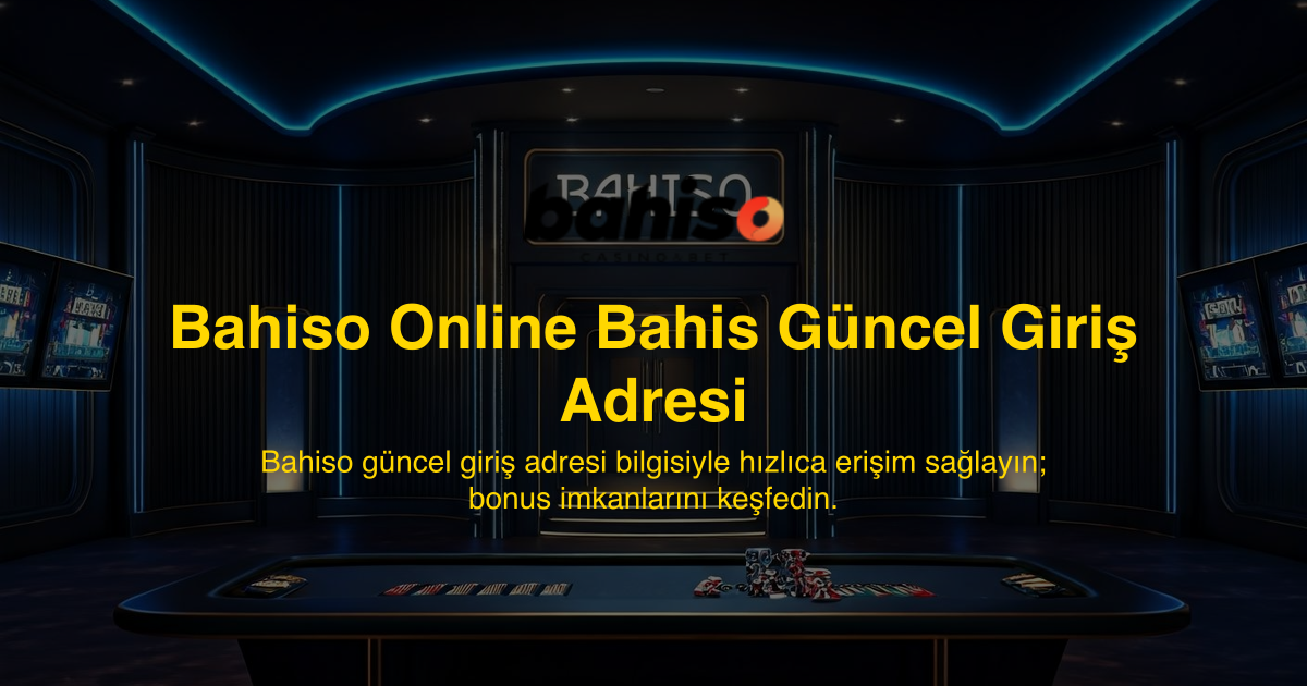 Bahiso Online Bahis Güncel Giriş Adresi